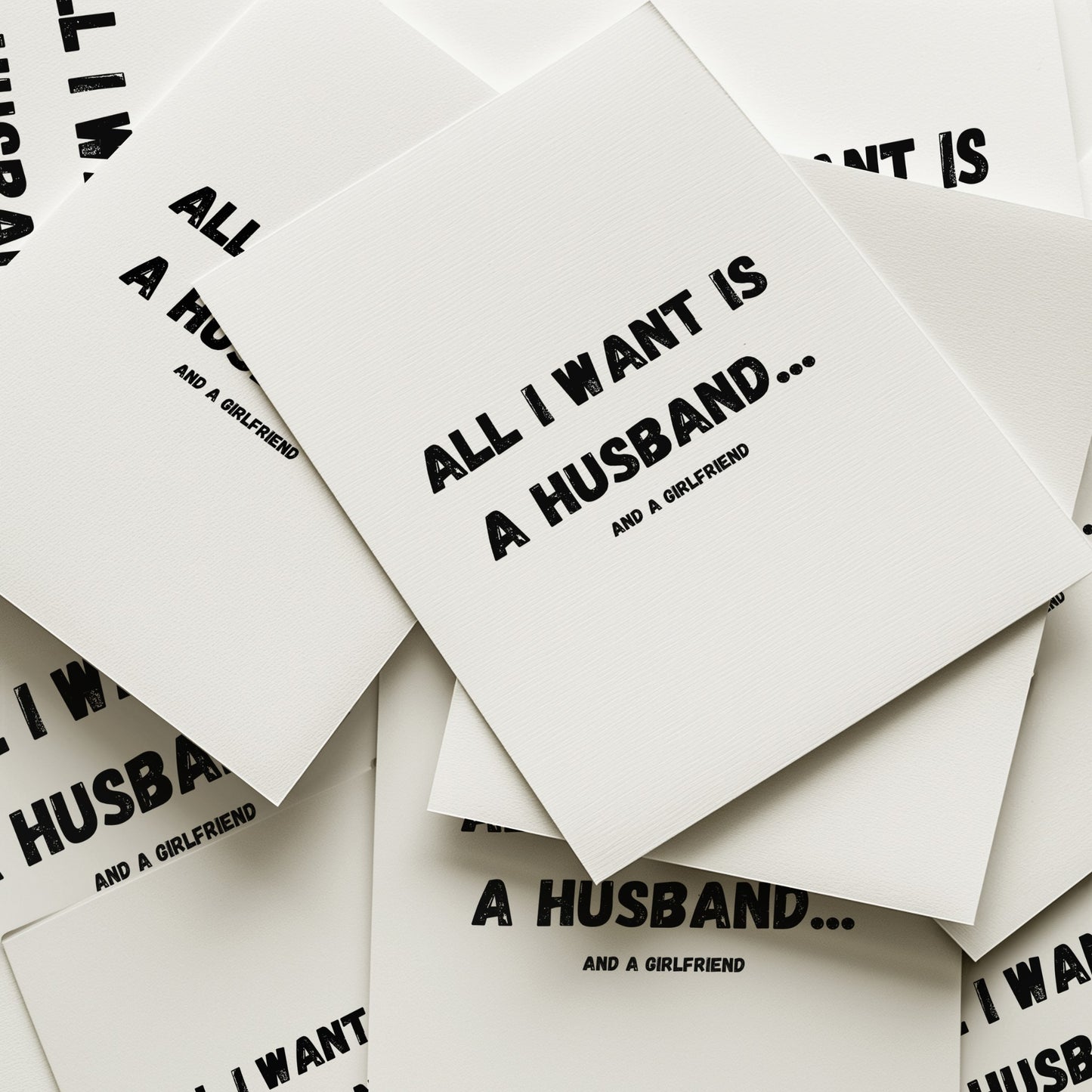 All I Want Is A Husband...And A Girlfriend Art Print