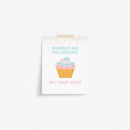 Sprinkles Are For Cupcakes Art Print