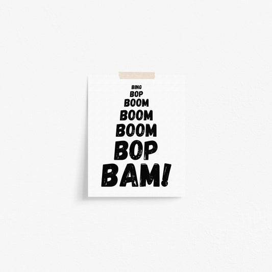 Boom Bop Bam Art Print