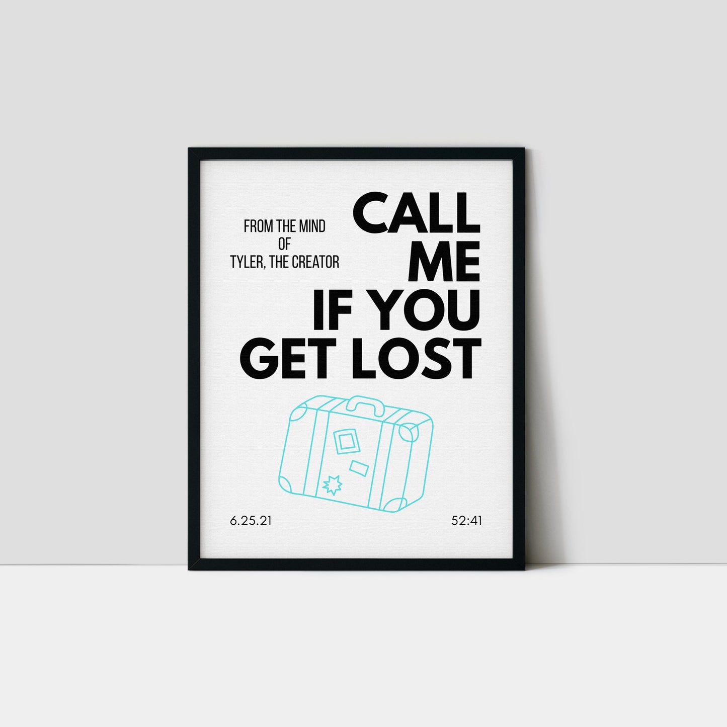 Call Me If You Get Lost Inspired Art Print