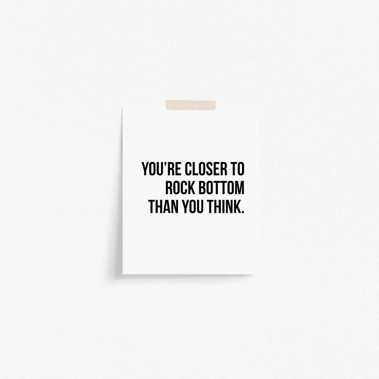 Closer to Rock Bottom Art Print