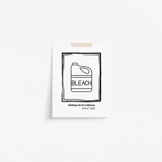 Getting Rid of Evidence Since 1908 Art Print