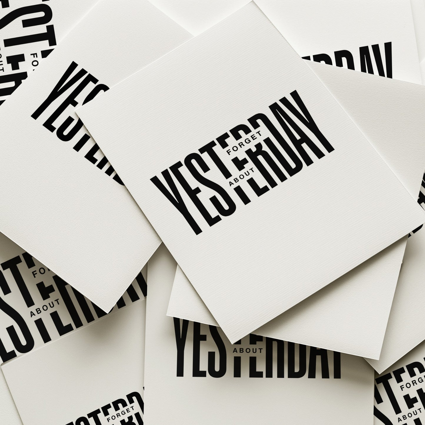 Forget About Yesterday