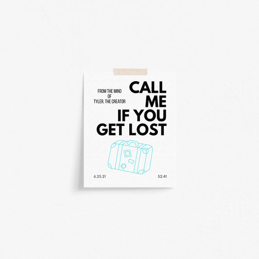 Call Me If You Get Lost Inspired Art Print