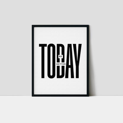 Be Better Today