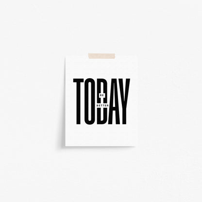 Be Better Today