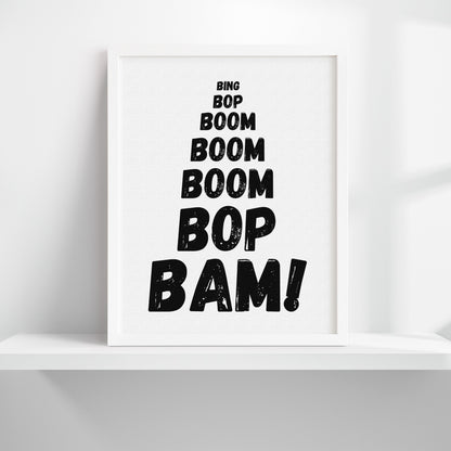 Boom Bop Bam Art Print