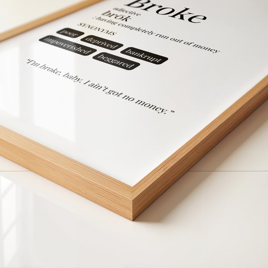 Broke Definition Art Print