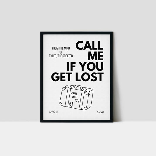 Call Me If You Get Lost Inspired Art Print