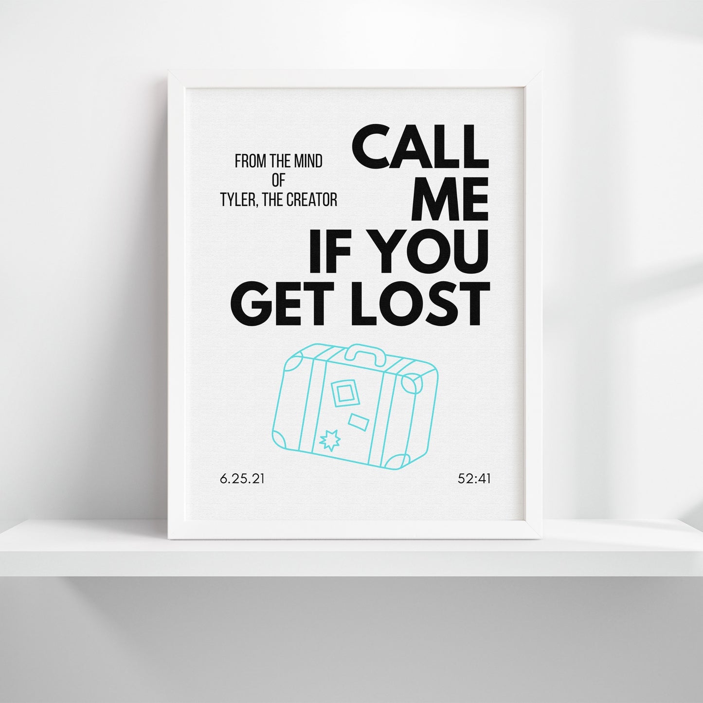 Call Me If You Get Lost Inspired Art Print