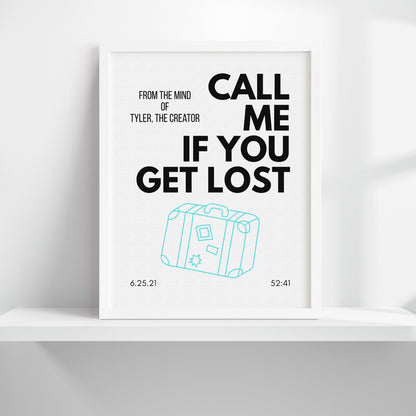 Call Me If You Get Lost Inspired Art Print