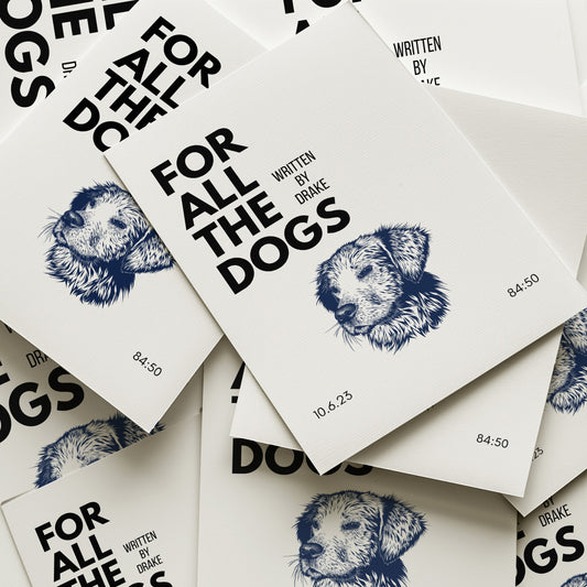 For All The Dogs Inspired Art Print