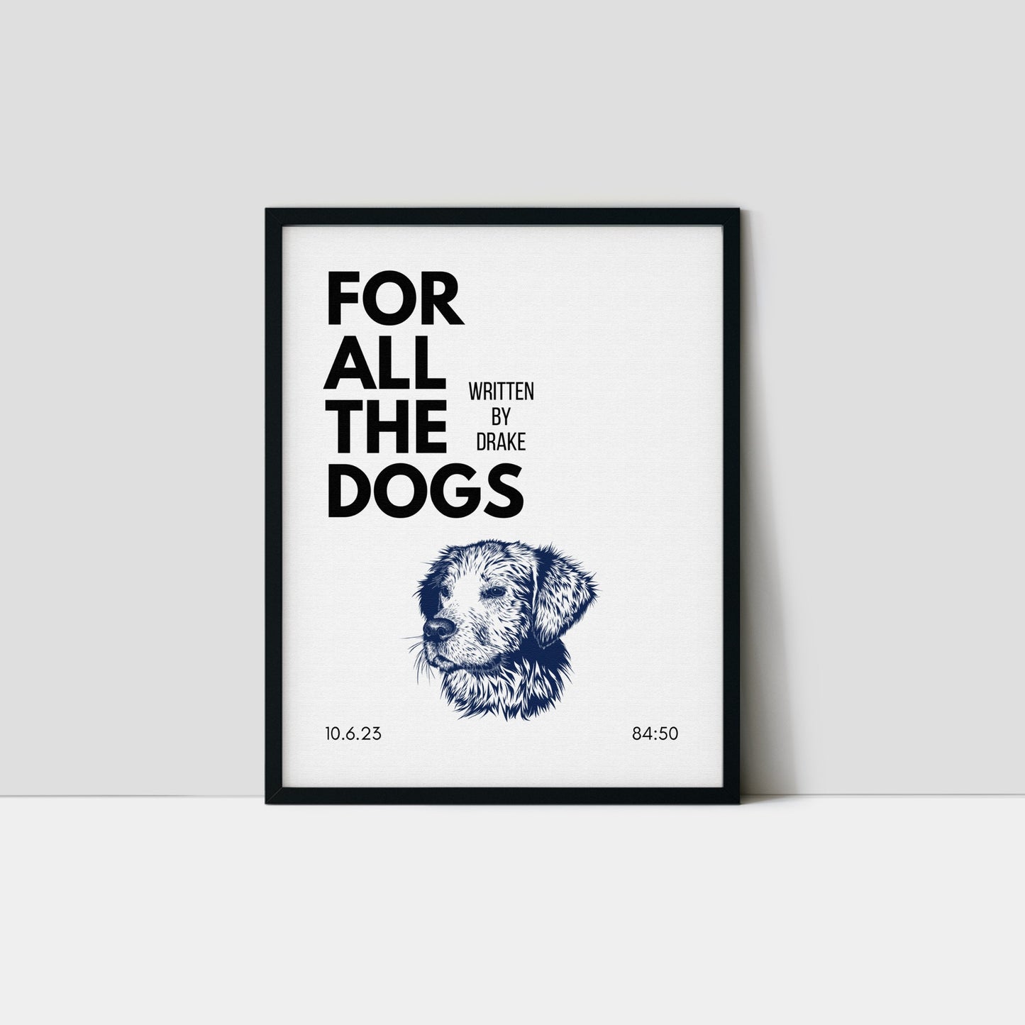 For All The Dogs Inspired Art Print
