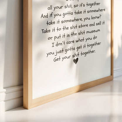 Get Your Shit Together