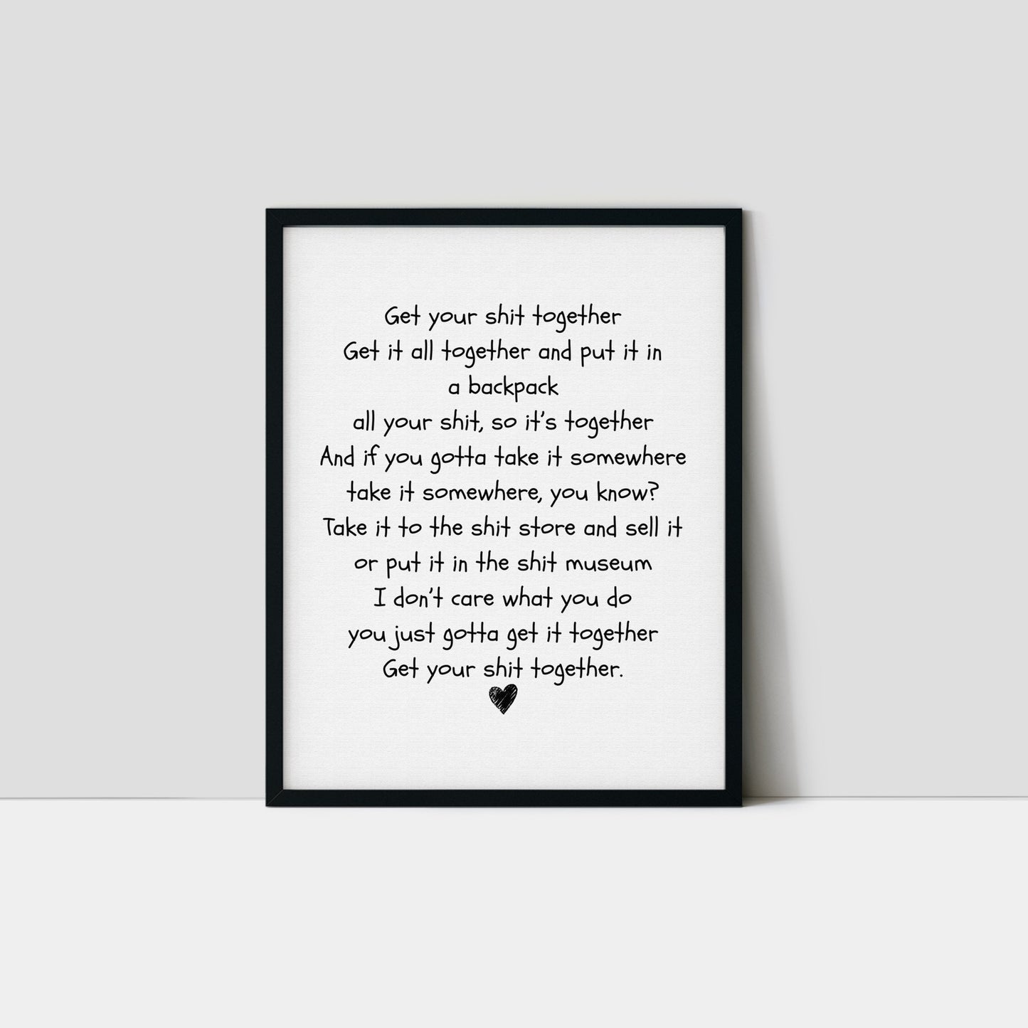 Get Your Shit Together