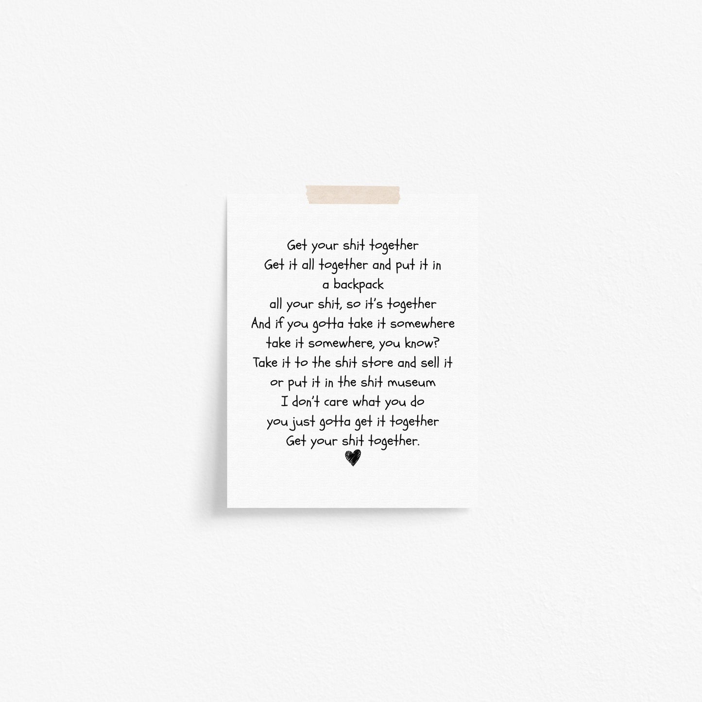 Get Your Shit Together