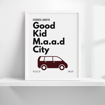 Good Kid, M.A.A.D. City Inspired Art Print