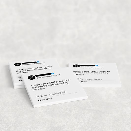 I Need A Room Full Of Mirrors Viral Tweet Coasters