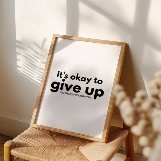 Girls Were Never Your Thing Anyway