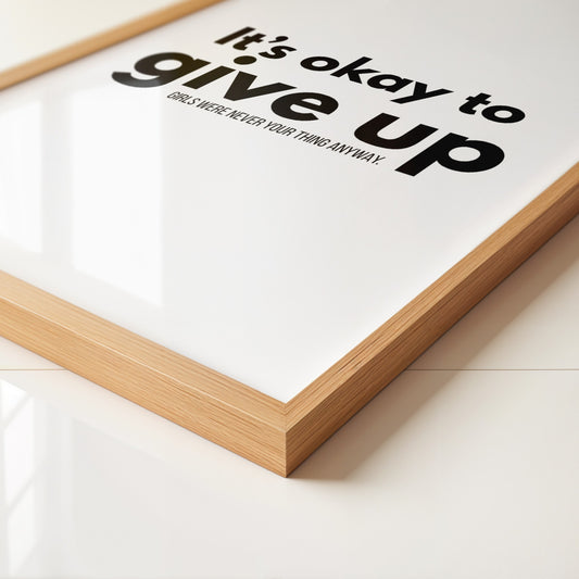 Girls Were Never Your Thing Anyway