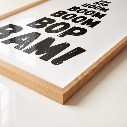 Bing Bop Boom Bop Bam Art Print