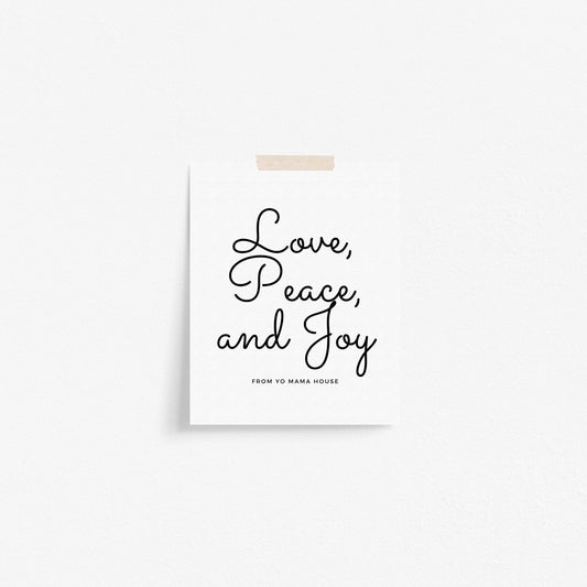 Love, Peace, and Joy