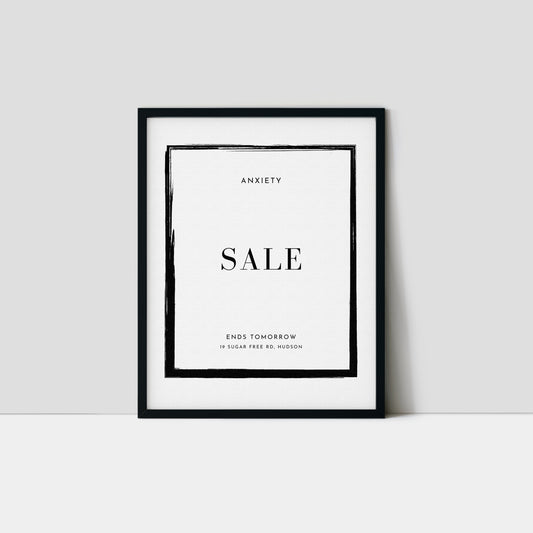 Anxiety Sale - Ends Tomorrow