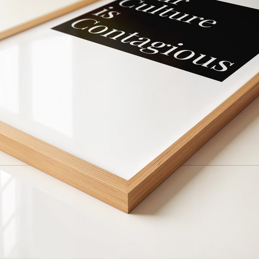 Our Culture Is Contagious