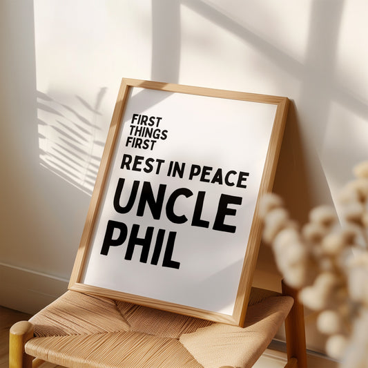 Rest In Peace Uncle Phil Art Print
