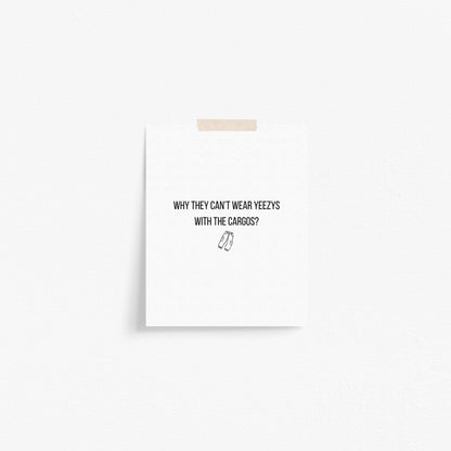 Why They Can't Wear Yeezys