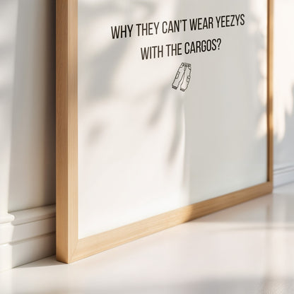 Why They Can't Wear Yeezys