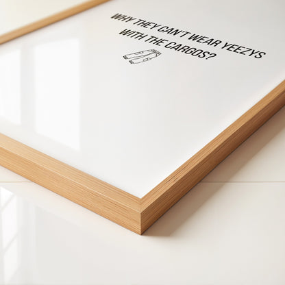 Why They Can't Wear Yeezys