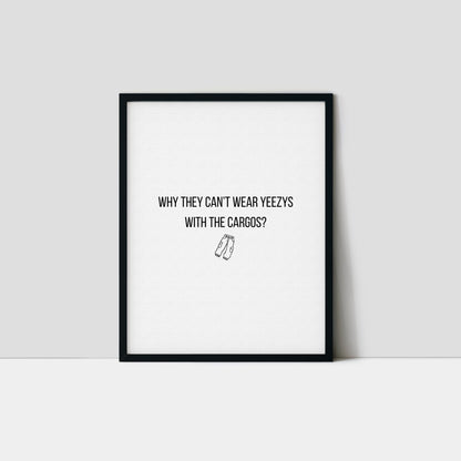 Why They Can't Wear Yeezys